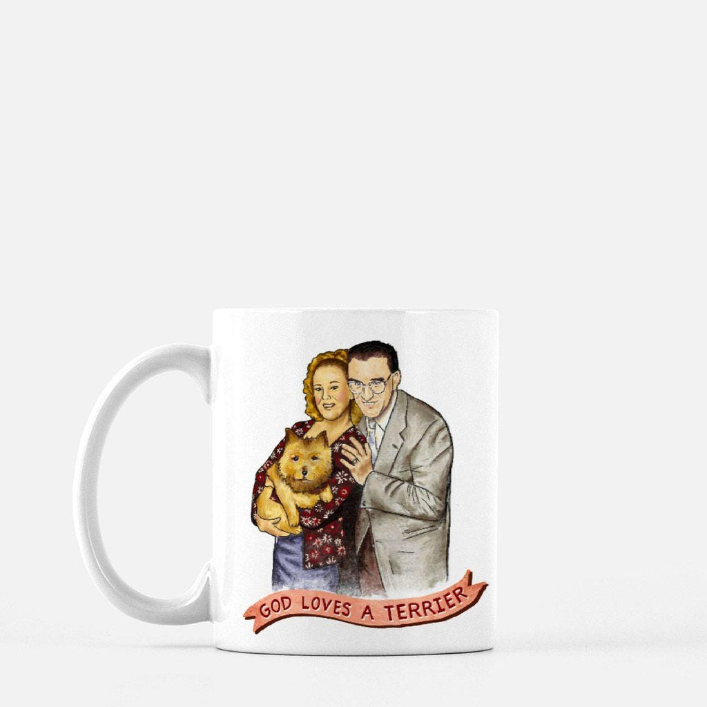 God Loves a Terrier Mug- Best in Show - Catherine O' Hara, Christopher Guest, movie quote, funny gift, humor, 11oz